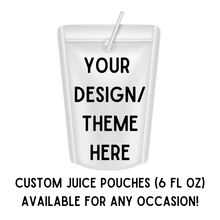 Load image into Gallery viewer, Custom 6 fl oz Juice Pouches
