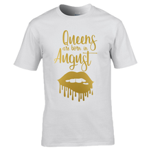 Load image into Gallery viewer, Birthday Shirt | "Queens Are Born in ____"