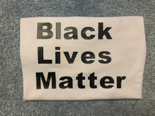 Load image into Gallery viewer, Black Lives Matter Shirts