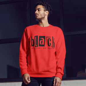 Black No Sugar. No Cream. Crewneck Sweatshirt